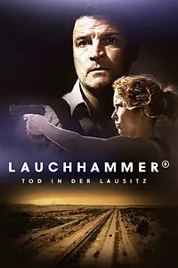 Постер к сериалу «Лауххаммер: Убийство в Лужице (2022)»