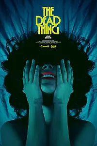Постер к фильму «The Dead Thing (2024)»