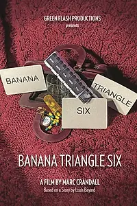 Постер к фильму «Banana Triangle Six (2022)»