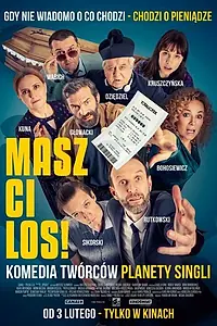 Главный постер фильма «Masz ci los! (2023)»