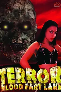 Постер к фильму «Terror at Blood Fart Lake (2009)»