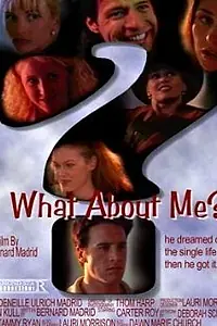 Постер к фильму «А как же я? (2002)»