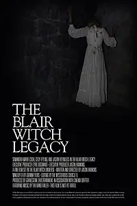 Постер к фильму «The Blair Witch Legacy (2018)»