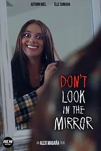 Главный постер фильма «Don't Look in the Mirror (2022)»