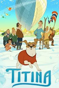 Главный постер мультфильма «Титина (2022)»