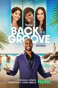 Постер к сериалу «Back in the Groove (2022)»