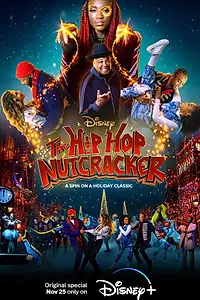 Главный постер фильма «The Hip Hop Nutcracker (2022)»