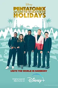 Постер к фильму «Pentatonix: Around the World for the Holidays (2022)»