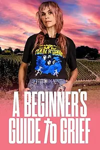 Постер к сериалу «A Beginner's Guide to Grief (2022)»