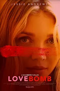 Постер к фильму «Love Bomb (2024)»