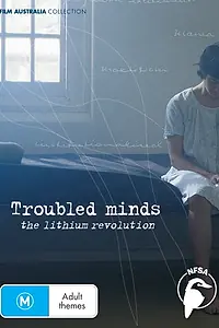 Главный постер фильма «Troubled Minds: The Lithium Revolution (2004)»