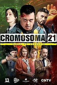 Постер к сериалу «Cromosoma 21 (2022)»