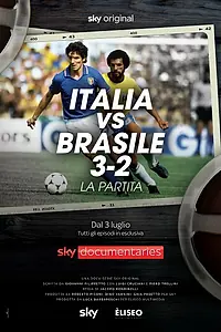 Главный постер фильма «Italia vs Brasile 3-2 La partita (2022)»