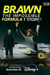 Главный постер сериала «Браун: Невероятная история Формулы-1 (2023)»