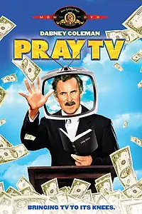 Главный постер фильма «Pray TV (1980)»