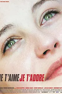 Главный постер фильма «Я тебя люблю, я тебе поклоняюсь (2003)»