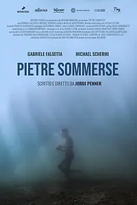 Главный постер фильма «Pietre Sommerse (2023)»