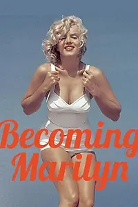 Постер к фильму «Becoming Marilyn (2022)»