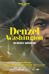 Постер к фильму «Denzel Washington, un modèle américain (2022)»