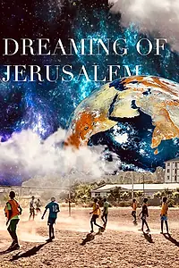Постер к фильму «Dreaming of Jerusalem (2021)»