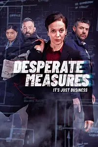 Постер к сериалу «Отчаянные меры (2022)»