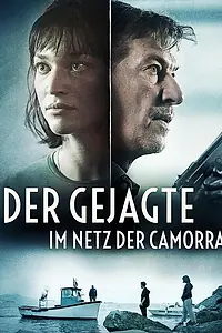 Главный постер фильма «Der Gejagte - im Netz der Camorra (2022)»