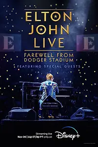 Главный постер фильма «Elton John Live: Farewell from Dodger Stadium (2022)»