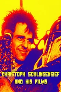 Главный постер фильма «Кристоф Шлингензиф и его фильмы (2005)»