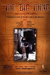 Постер к фильму «The Big Thing (2004)»