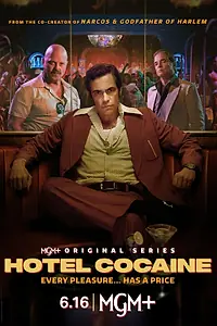 Постер к сериалу «Отель «Кокаин» (2024)»