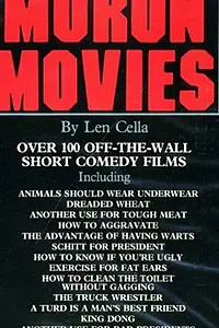 Главный постер фильма «Moron Movies (1983)»