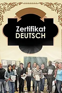 Постер к фильму «Zertifikat Deutsch (2009)»