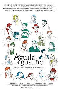 Главный постер фильма «El Águila y el Gusano (2023)»