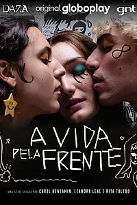 Постер к сериалу «A Vida Pela Frente (2023)»