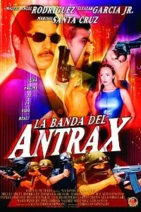 Главный постер фильма «La banda del Antrax (2002)»