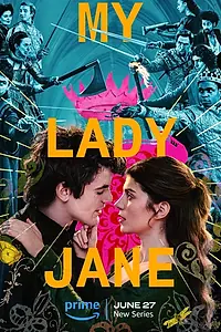 Постер к сериалу «Моя леди Джейн (2024)»
