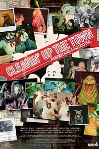 Главный постер фильма «Cleanin' Up the Town: Remembering Ghostbusters (2019)»