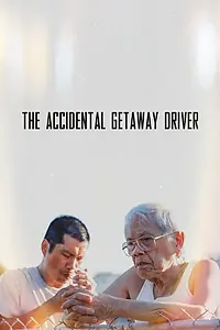 Постер к фильму «The Accidental Getaway Driver (2023)»