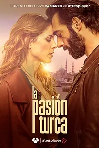 Постер к сериалу «La pasión turca (2024)»