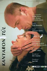 Постер к фильму «Kanyaron túl (2002)»