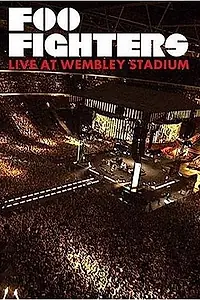 Постер к фильму «Foo Fighters: Live at Wembley Stadium (2008)»