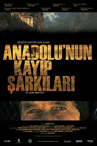 Главный постер фильма «Последняя песня Анатолии (2008)»