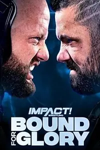Главный постер фильма «Impact Wrestling: Bound for Glory (2022)»