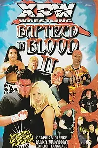 Постер к фильму «XPW: Baptized in Blood II (2001)»