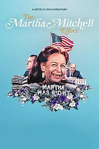 Постер к фильму «Эффект Марты Митчелл (2022)»
