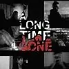 Постер к фильму «A Long Time Gone (2008)»