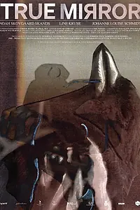 Постер к фильму «True Mirror (2021)»
