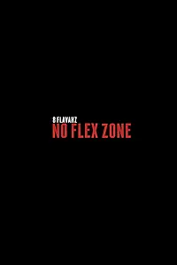 Постер к фильму «8 Flavahz: No Flex Zone (2015)»