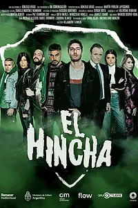 Главный постер сериала «El Hincha (2022)»
