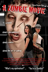 Главный постер фильма «A Zombie Movie (2009)»